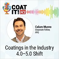 Coat It! Podcast logo with colorful sound wave rhythm, Calum Munro headshot, and "Coatings in the Industry 4.0–5.0 Shift