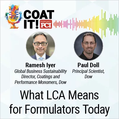 Coat It! Podcast logo with colorful sound wave rhythm; Ramesh Iyer and Paul Doll headshots and titles; and "What LCA Means for Formulators Today"