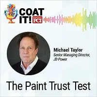 Coat It! Podcast logo with colorful sound wave rhythm; Michael Taylor's headshot and title; and "The Paint Trust Test"