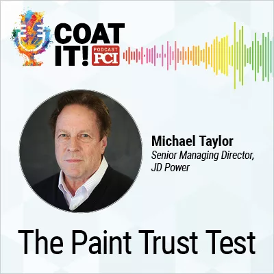 Coat It! Podcast logo with colorful sound wave rhythm; Michael Taylor's headshot and title; and "The Paint Trust Test"