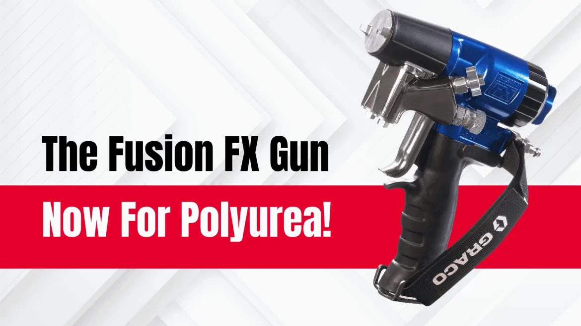 Polyurea Fusion FX Gun