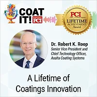 Coat It! Podcast logo with colorful sound wave rhythm; Dr. Robert K. Roop's headshot and title; PCI Lifetime Achievement Award logo; and "A Lifetime of Coatings Innovation"