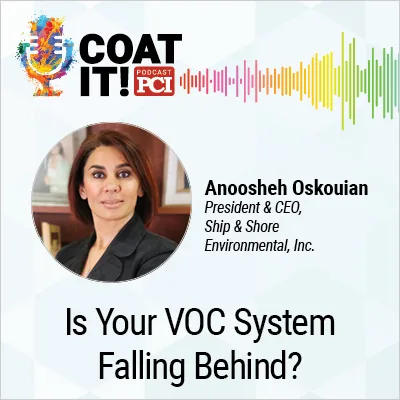 Coat It! Podcast logo with colorful sound wave rhythm; Anoosheh Oskouian's headshot and title; and "Is Your VOC System Falling Behind?"